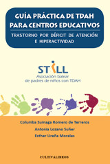 Guía práctica de TDAH para centros educativos. Trastorno por déficit de atención e hiperactividad. de Cultiva Libros