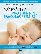 Guía práctica para tener bebés tranquilos y felices