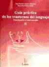 Guía práctica de los trastornos del lenguaje: descripción e intervención de Ediciones Lebón, S.L.