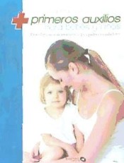 Guía práctiva de primeros auxilios para bebes y niños de BAINET EDITORIAL, S.A.