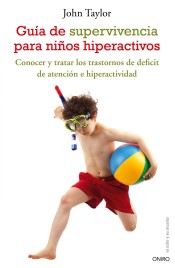 Guía de supervivencia para niños hiperactivos de Ediciones Oniro
