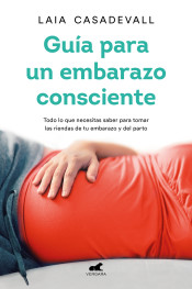 Guía para un embarazo consciente de Vergara (Ediciones B)
