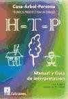H-T-P, (casa-árbol-persona) Manual y guía de interpretación de la técnica proyectiva de dibujo