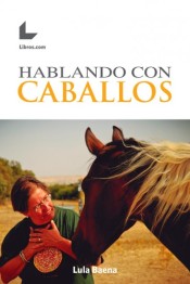 HABLANDO CON CABALLOS de Editorial Hispalibros