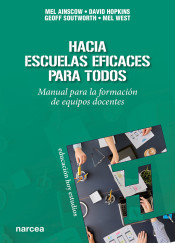 HACIA ESCUELAS EFICACES PARA TODOS. Manual para la formación de equipos docentes