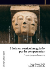 Hacia un currículum guiado por las competencias: Propuesta para la acción de Universidad Pública de Navarra/Nafarroako Unibertsitate Publikoa