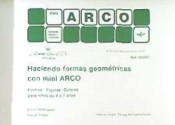 Haciendo formas geométricas con Mini Arco