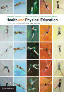 Health and Physical Education: Preparing Educators for the Future de CAMBRIDGE UNIV PR