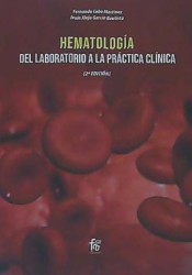 HEMATOLOGÍA: Del laboratorio a la práctica clínica-2 Edición de Formación Alcalá, S.L.