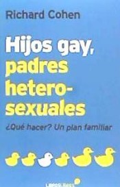 Hijos gay, padres heterosexuales: ¿Qué hacer? Un plan familiar