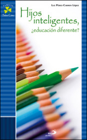 Hijos inteligentes, ¿educación diferente?