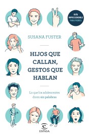 Hijos que callan, gestos que hablan: Lo que los adolescentes dicen sin palabras de Espasa Libros, S.L.