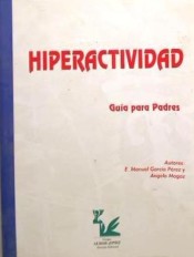 Hiperactividad. Guía para padres