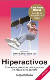 Hiperactivos: estrategias y técnicas para ayudarlos en casa y en la escuela