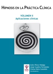 Hipnosis en la Práctica Clínica Vol. II: Aplicaciones Clínicas