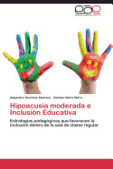 Hipoacusia moderada e Inclusión Educativa