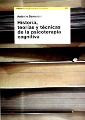 Historia, teorías y técnicas de la psicoterapia cognitiva