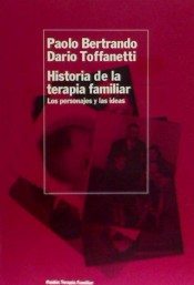 Historia de la terapia familiar: los personajes y las ideas