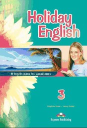HOLIDAY ENGLISH 3 ESO STUDENT PACK de Express Publishing