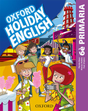 Holiday English 6.º Primaria. Pack (catalán) 3rd Edition. Revised Edition de Oxford University Press España, S.A. 