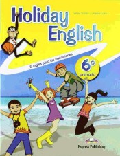 HOLIDAY ENGLISH 6 PRIMARIA STUDENT PACK de Express Publishing