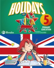 Holidays with Kika Superwitch 5th Primary de Editorial Bruño