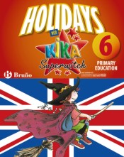 Holidays with Kika Superwitch 6th Primary de Editorial Bruño