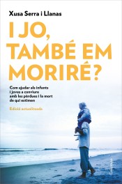 I jo, també em moriré? de Columna CAT