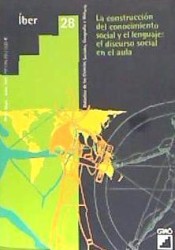 IBER Nº 28. La construcción del conocimiento social y el lenguaje