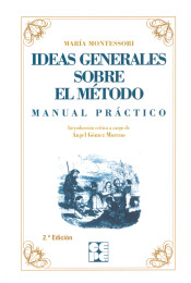 Ideas generales sobre el método: manual práctico de Ciencias de la Educación Preescolar y Especial