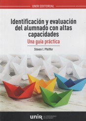 Identificación y evaluación del alumnado con altas capacidades: Una guía práctica de Universidad Internacional de La Rioja S.A. 