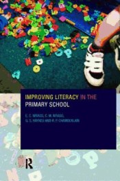 Improving Literacy in the Primary School de Taylor & Francis Ltd