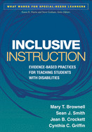 Inclusive Instruction: Evidence-Based Practices for Teaching Students with Disabilities de GUILFORD PUBN