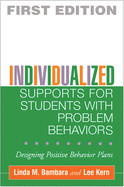 Individualized Supports for Students with Problem Behaviors: Designing Positive Behavior Plans de GUILFORD PUBN