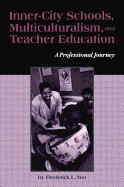 Inner-City Schools, Multiculturalism and Teacher Education de Taylor & Francis Inc