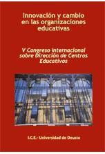 INNOVACIÓN Y CAMBIO EN LAS ORGANIZACIONES EDUCATIVAS V Congreso Internacional sobre Dirección de Centros Educativos de Ediciones Mensajero