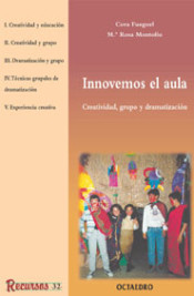 Innovemos el aula: creatividad, grupo y dramatización