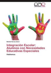 Integración Escolar: Alumnos con Necesidades Educativas Especiales