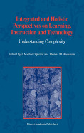 Integrated and Holistic Perspectives on Learning, Instruction and Technology de SPRINGER VERLAG GMBH