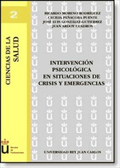 Intervención psicológica en situaciones de crisis y emergencia
