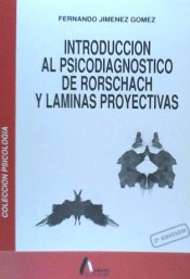 Introducción al psicodiagnóstico de Rorschach y láminas proyectivas