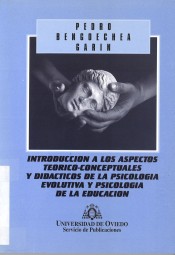 Introducción a los aspectos teórico-conceptuales y didácticos de la psicología evolutiva y psicología de la educación de Universidad de Oviedo. Servicio de Publicaciones