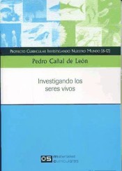 Investigando los seres vivos: materiales curriculares de Díada Editora, S.L.