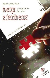 Investigar con estudio de caso la dirección escolar: relato de una experiencia de Ediciones Aljibe