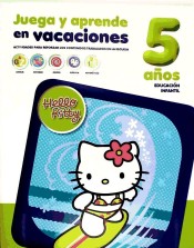 Juega y aprende en vacaciones. Hello Kitty 5 años