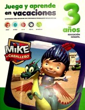 Juega y aprende en vacaciones. Mike el caballero 3 años de MEDIA LIVE