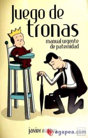 JUEGO DE TRONAS. MANUAL URGENTE DE PATERNIDAD de COLECCIONES LID 