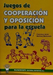 Juegos de cooperación y oposición para la escuela