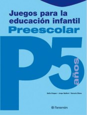 Juegos para la educación infantil P5 de Parramón Paidotribo, S.L.
