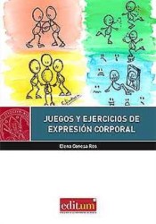 Juegos y Ejercicios de Expresión Corporal de Editum. Ediciones de la Universidad de Murcia 